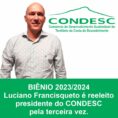 Luciano Francisqueto é reeleito presidente do CONDESC pela terceira vez consecutiva